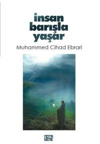 İnsan Barışla Yaşar Muhammed Cihad Ebrari Nota Bene Yayınları