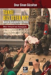 Tanrı Bizi İster mi? Onur Sinan Güzaltan Kaynak Yayınları