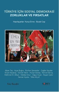 Türkiye İçin Sosyal Demokrasi Zorluklar ve Fırsatlar Kolektif Kalkedon