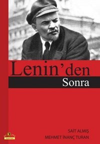 Lenin'den Sonra Sait Almış, Mehmet İnanç Turan Ütopya Yayınevi