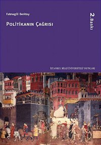 Politikanın Çağrısı Fatmagül Berktay İstanbul Bilgi Üniv.Yayınları
