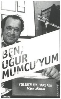 Ben Uğur Mumcu'yum Orhan Tüleylioğlu UM:AG Araştımacı Gazetecilik Vakfı