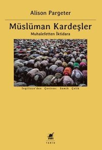 Müslüman Kardeşler Alison Pargeter Ayrıntı Yayınları