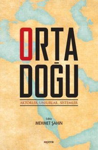 Orta Doğu:AktörlerUnsurlarSistemler Kolektif Kopernik Kitap
