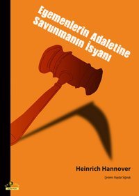Egemenlerin Adaletine Savunmanın İsyanı Mustafa Çoban Ütopya Yayınevi