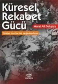 Küresel Rekabet Gücü Murat Ali Dulupçu Nobel Akademik Yayıncılık