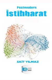 Postmodern İstihbarat Sait Yılmaz İlkim Ozan Yayınları