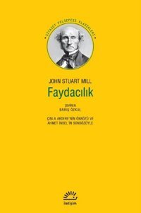 Faydacılık John Stuart Mill İletişim Yayınları