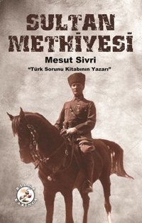 Sultan Methiyesi Mesut Sivri Bilge Karınca Yayınları