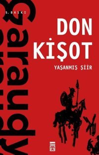 Yaşanmış Şiir: Don Kişot Roger Garaudy Timaş Yayınları