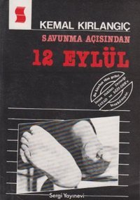 Savunma Açısından 12 Eylül Kemal Kırlangıç Sergi Yayınevi