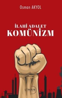 İlahi Adalet Komünizm Osman Akyol Liman Yayınevi