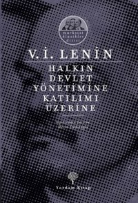 Halkın Devlet Yönetimine Katılımı Üzerine Vladimir İlyiç Lenin Yordam Kitap