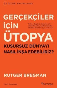 Gerçekçiler İçin Ütopya Rutger Bregman Domingo Yayınevi