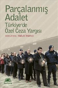 Parçalanmış Adalet Haluk İnanıcı İletişim Yayınları