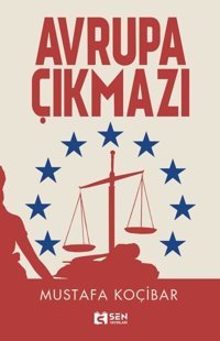 Avrupa Çıkmazı Mustafa Koçibar Sen Yayınları