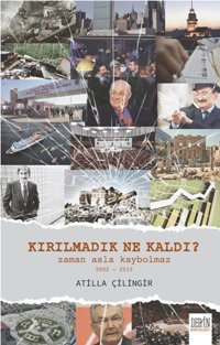 Kırılmadık Ne Kaldı? Atilla Çilingir Derin Yayınları