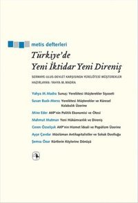 Türkiye'de Yeni İktidar Yeni Direniş Kolektif Metis Yayınları