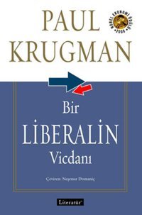 Bir Liberalin Vicdanı Paul Krugmann Literatür Yayıncılık