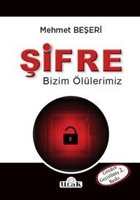 Şifre-Bizim Ölülerimiz Mehmet Beşeri Ulak Yayıncılık