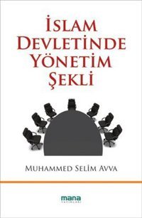 İslam Devletinde Yönetim Şekli Muhammed Selim Avva Mana Yayınları