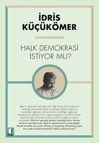 Halk Demokrasi İstiyor mu? İdris Küçükömer Kapı Yayınları