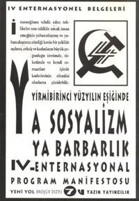 Yirmibirinci Yüzyılın Eşiğinde Ya Sosyalizm Ya Barbarlık Kolektif Yazın Yayınları