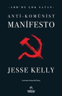 Anti - Komünist Manifesto Jesse Kelly Kronoloji Yayınları