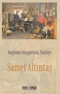 Bugünün Rüzgarında Türkiye Samet Altıntaş Tara Kitap