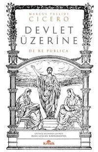 Devlet Üzerine Marcus Tullius Cicero Kronik Kitap