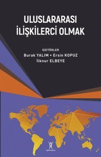 Uluslararası İlişkilerci Olmak Kolektif Yeniyüzyıl