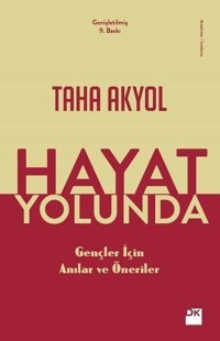Hayat Yolunda-Gençler için Anılar ve Öneriler Taha Akyol Doğan Kitap