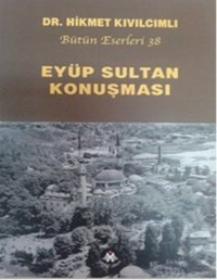 Eyüp Sultan Konuşması Hikmet Kıvılcımlı Sosyal İnsan