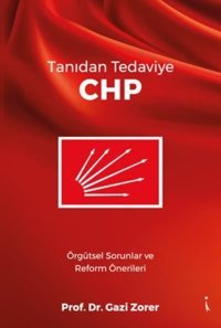 Tanıdan Tedaviye CHP Gazi Zorer İkinci Adam Yayınları
