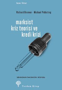 Marksist Kriz Teorisi ve Kredi Krizi Michael Pröbsting, Richard Brenner Yordam Kitap