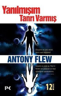 Yanılmışım Tanrı Varmış Antony Flew Profil Kitap