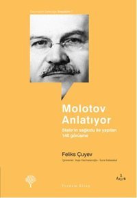 Molotov Anlatıyor Feliks Çuyev Yordam Kitap
