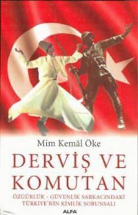 Derviş ve Komutan Mim Kemal Öke Alfa Yayıncılık
