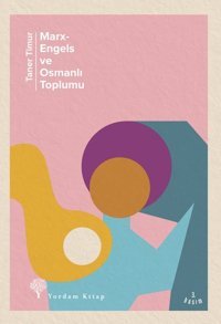 Marx-Engels ve Osmalı Toplumu Taner Timur Yordam Kitap
