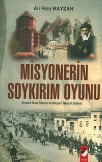 Misyonerin Soykırım Oyunu Ali Rıza Bayzan IQ Kültür Sanat Yayıncılık