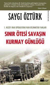 Sınır Ötesi Savaşın Kurmay Günlüğü Saygı Öztürk Doğan Kitap