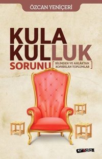 Kula Kulluk Sorunu Özcan Yeniçeri Kripto