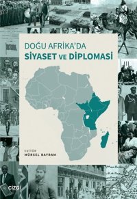 Doğu Afrika'da Siyaset ve Diplomasi Kolektif Çizgi Kitabevi