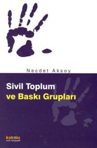 Sivil Toplum ve Baskı Grupları Necdet Aksoy Kaknüs Yayınları