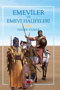 Emeviler ve Emevi Halifeleri Hasan Yılmaz Elips Kitapları