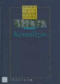 Modern Türkiye'de Siyasi Düşünce Cilt 2-Kemalizm Kolektif İletişim Yayınları