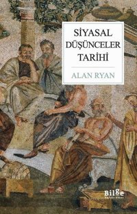 Siyasal Düşünceler Tarihi Alan Ryan Bilge Kültür Sanat