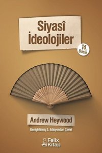 Siyasi İdeolojiler Andrew Heywood Felix Kitap