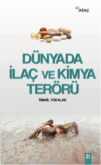 Dünyada İlaç Ve Kimya Terörü Ataç Yayınları