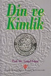 Din ve Kimlik Cemal Tosun Türkiye Diyanet Vakfı Yayınları